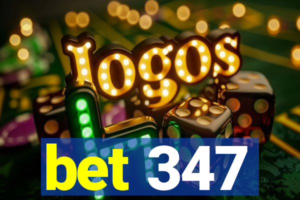bet 347